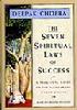 Deepak Chopra Seven Spirtual Laws of Success